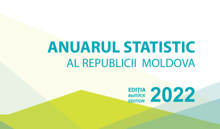 „Anuarul Statistic al Republicii Moldova”, ediţia 2022, plasat pe pagina web