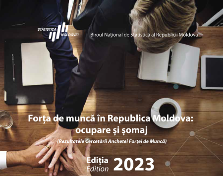 Culegerea statistică „Forţa de muncă în Republica Moldova. Ocupare şi şomaj", ediţia 2023, plasată pe pagina web