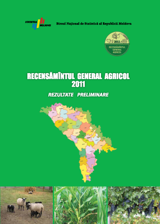 A fost editată culegerea privind rezultatele preliminare ale Recensămîntului general agricol din 2011